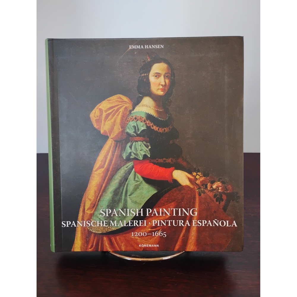 Spanish Painting 1200-1665 Emma Hansen Konemann Art History Hardcover Book Multi